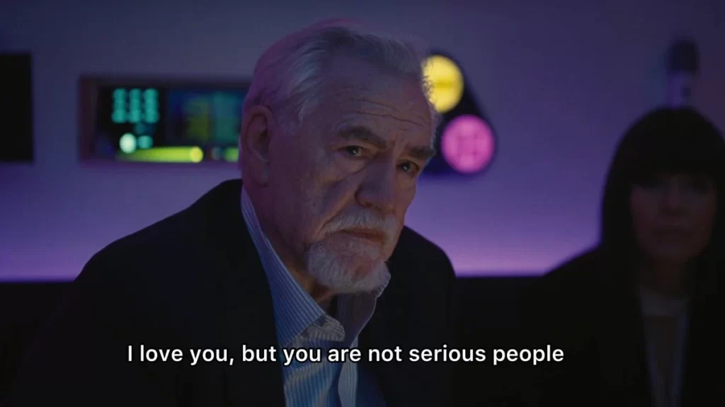 notserious Logan Roy from the TV show Succession, with the caption "I love you but you are not serious people'